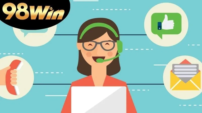 Chăm sóc khách hàng 98win: Tối ưu trải nghiệm 3 Các tiêu chí đánh giá dịch vụ chăm sóc khách hàng của 98win